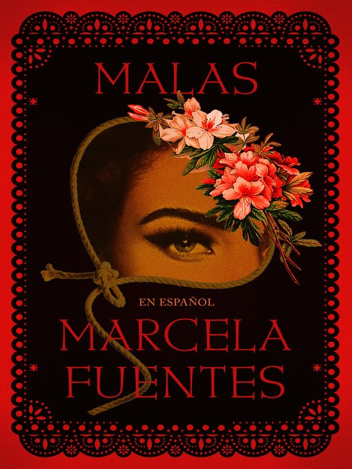 Title details for Malas (Spanish Edition) by Marcela Fuentes - Wait list